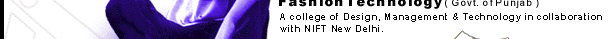 A college of Design, Management and Technology in collabiration with NIFT New Delhi